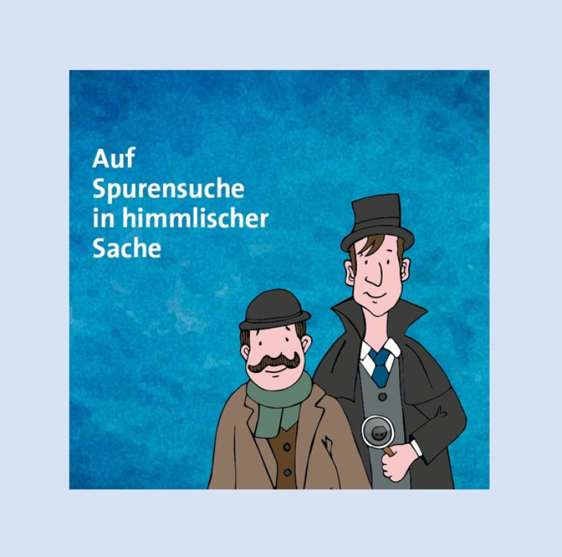 Minibuch: Auf Spurensuche in himmlischer Sache